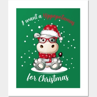 I Want A Hippopotamus For Christmas Posters and Art